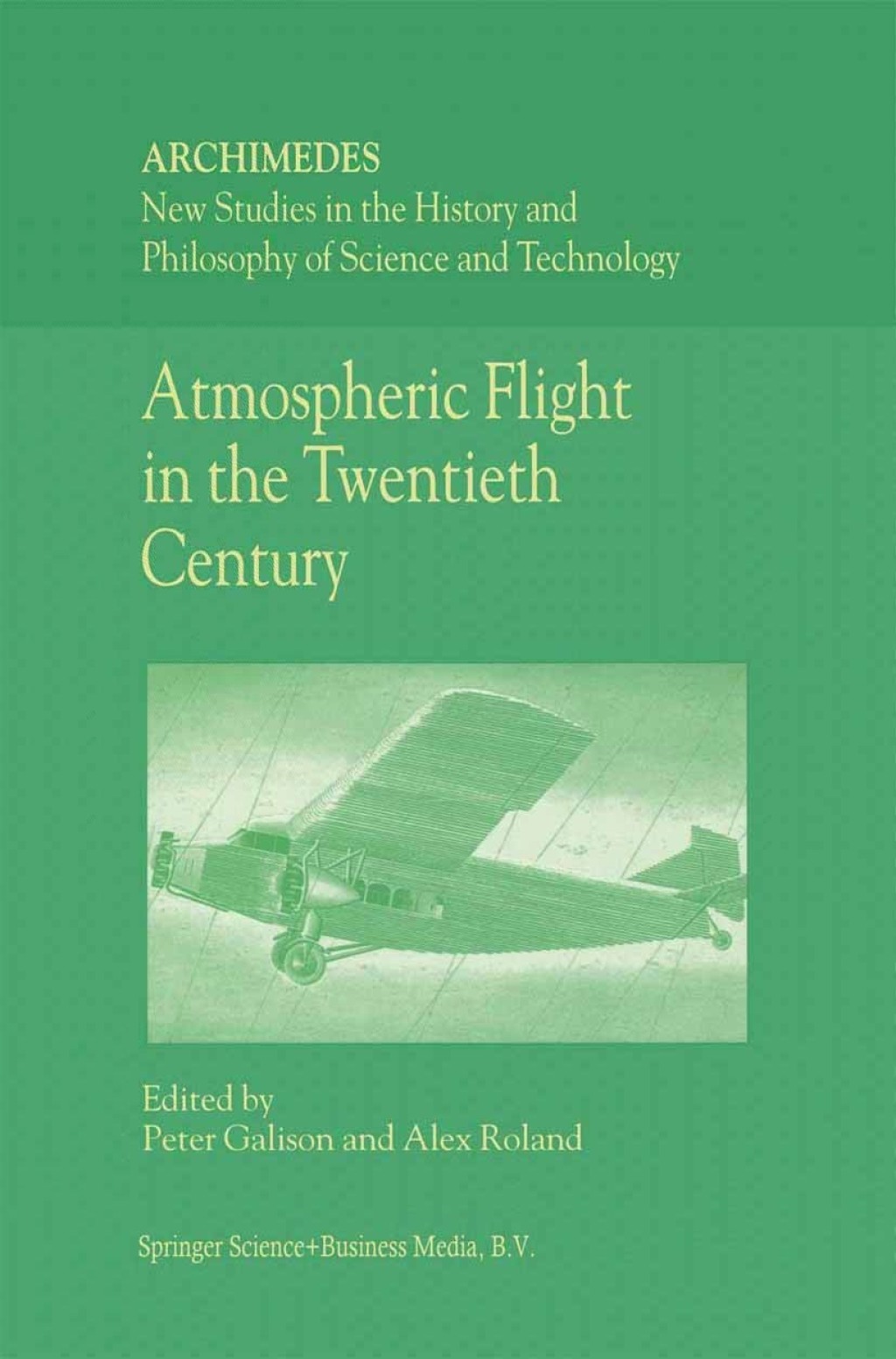 Atmospheric Flight in the Twentieth Century 1st Edition