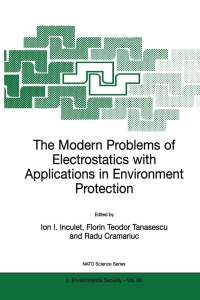 表紙画像: The Modern Problems of Electrostatics with Applications in Environment Protection 1st edition 9780792359296