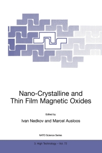صورة الغلاف: Nano-Crystalline and Thin Film Magnetic Oxides 1st edition 9780792358725