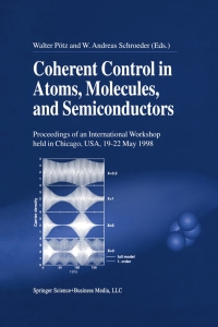 表紙画像: Coherent Control in Atoms, Molecules, and Semiconductors 1st edition 9780792356493