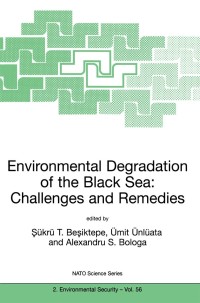Omslagafbeelding: Environmental Degradation of the Black Sea: Challenges and Remedies 1st edition 9780792356752