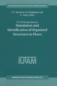 Imagen de portada: IUTAM Symposium on Simulation and Identification of Organized Structures in Flows 1st edition 9789401146012