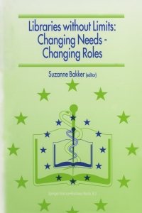 Immagine di copertina: Libraries without Limits: Changing Needs — Changing Roles 1st edition 9780792356264