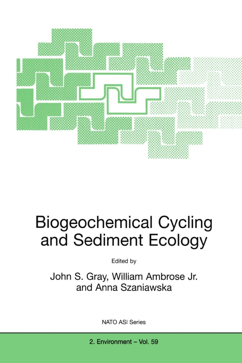 Biogeochemical Cycling and Sediment Ecology 1st Edition