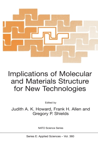Cover image: Implications of Molecular and Materials Structure for New Technologies 1st edition 9780792358169