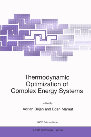 Imagen de portada: Thermodynamic Optimization of Complex Energy Systems 1st edition 9780792357254
