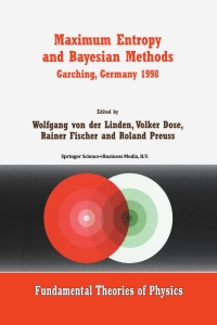 Imagen de portada: Maximum Entropy and Bayesian Methods Garching, Germany 1998 1st edition 9780792357667