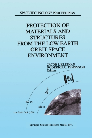 Cover image: Protection of Materials and Structures from the Low Earth Orbit Space Environment 1st edition 9780792355403