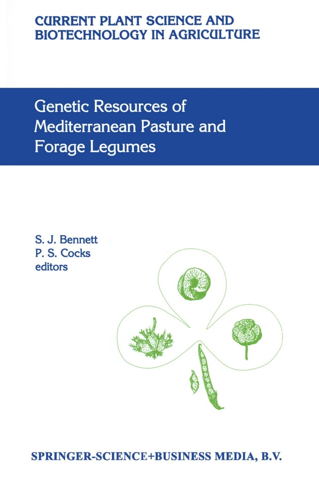 Genetic Resources of Mediterranean Pasture and Forage Legumes 1st Edition