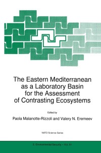 صورة الغلاف: The Eastern Mediterranean as a Laboratory Basin for the Assessment of Contrasting Ecosystems 1st edition 9789401147965
