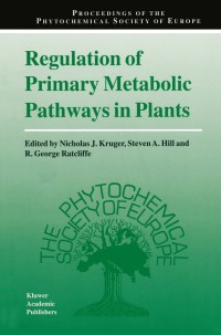 Imagen de portada: Regulation of Primary Metabolic Pathways in Plants 1st edition 9780792354949