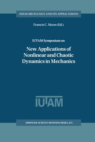 Cover image: IUTAM Symposium on New Applications of Nonlinear and Chaotic Dynamics in Mechanics 1st edition 9780792352761
