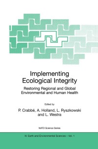 Cover image: Implementing Ecological Integrity 1st edition 9780792363514