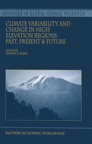 Cover image: Climate Variability and Change in High Elevation Regions: Past, Present & Future 1st edition 9781402013867
