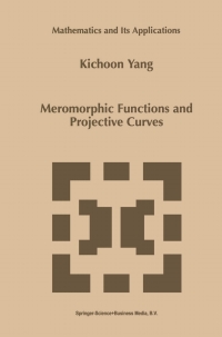 صورة الغلاف: Meromorphic Functions and Projective Curves 9789048151493