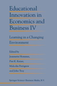Cover image: Educational Innovation in Economics and Business IV 1st edition 9780792358558