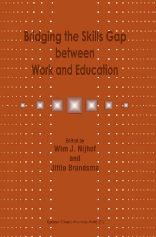 Cover image: Bridging the Skills Gap between Work and Education 1st edition 9780792356530