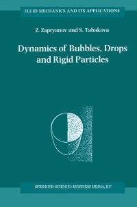Cover image: Dynamics of Bubbles, Drops and Rigid Particles 9780792353478