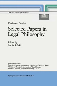 صورة الغلاف: Kazimierz Opałek Selected Papers in Legal Philosophy 1st edition 9789048152308