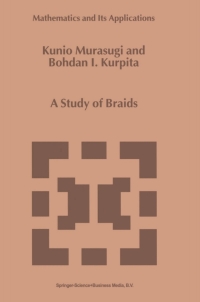 Immagine di copertina: A Study of Braids 9780792357674