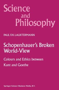 Cover image: Schopenhauer’s Broken World-View 9780792365853