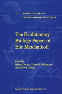 Immagine di copertina: The Evolutionary Biology Papers of Elie Metchnikoff 1st edition 9780792360674