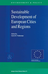 صورة الغلاف: Sustainable Development of European Cities and Regions 1st edition 9780792364238