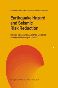 Cover image: Earthquake Hazard and Seismic Risk Reduction 1st edition 9780792363903