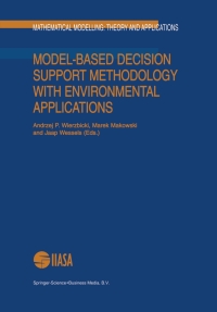 表紙画像: Model-Based Decision Support Methodology with Environmental Applications 9780792363279