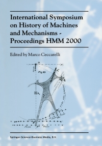 Immagine di copertina: International Symposium on History of Machines and MechanismsProceedings HMM 2000 1st edition 9780792363729