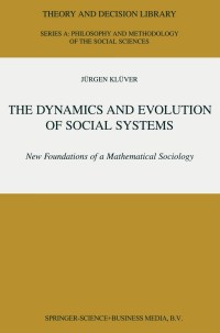 Cover image: The Dynamics and Evolution of Social Systems 9780792364436