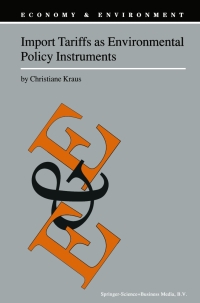Cover image: Import Tariffs as Environmental Policy Instruments 9780792363187