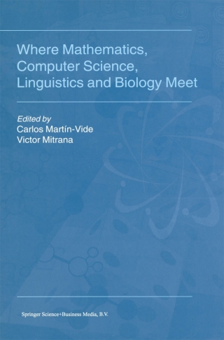 Cover image: Where Mathematics, Computer Science, Linguistics and Biology Meet 1st edition 9780792366935