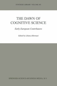 Imagen de portada: The Dawn of Cognitive Science 1st edition 9780792367994