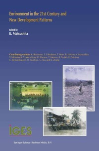 صورة الغلاف: Environment in the 21st Century and New Development Patterns 1st edition 9780792367215
