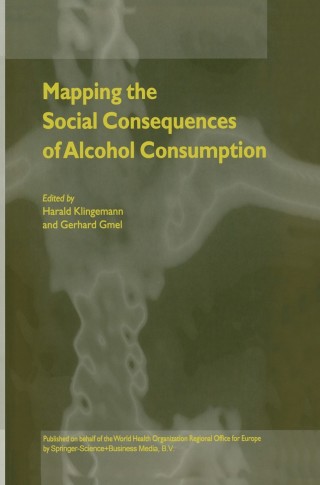 Cover image: Mapping the Social Consequences of Alcohol Consumption 1st edition 9780792367406