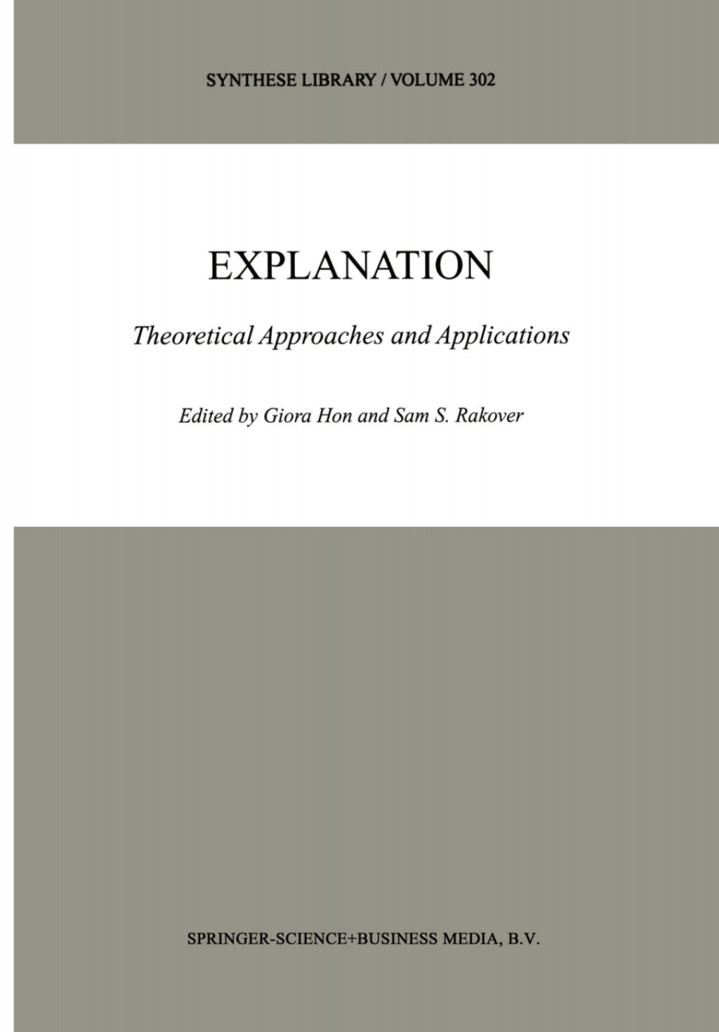 Explanation Theoretical Approaches and Applications 1st Edition