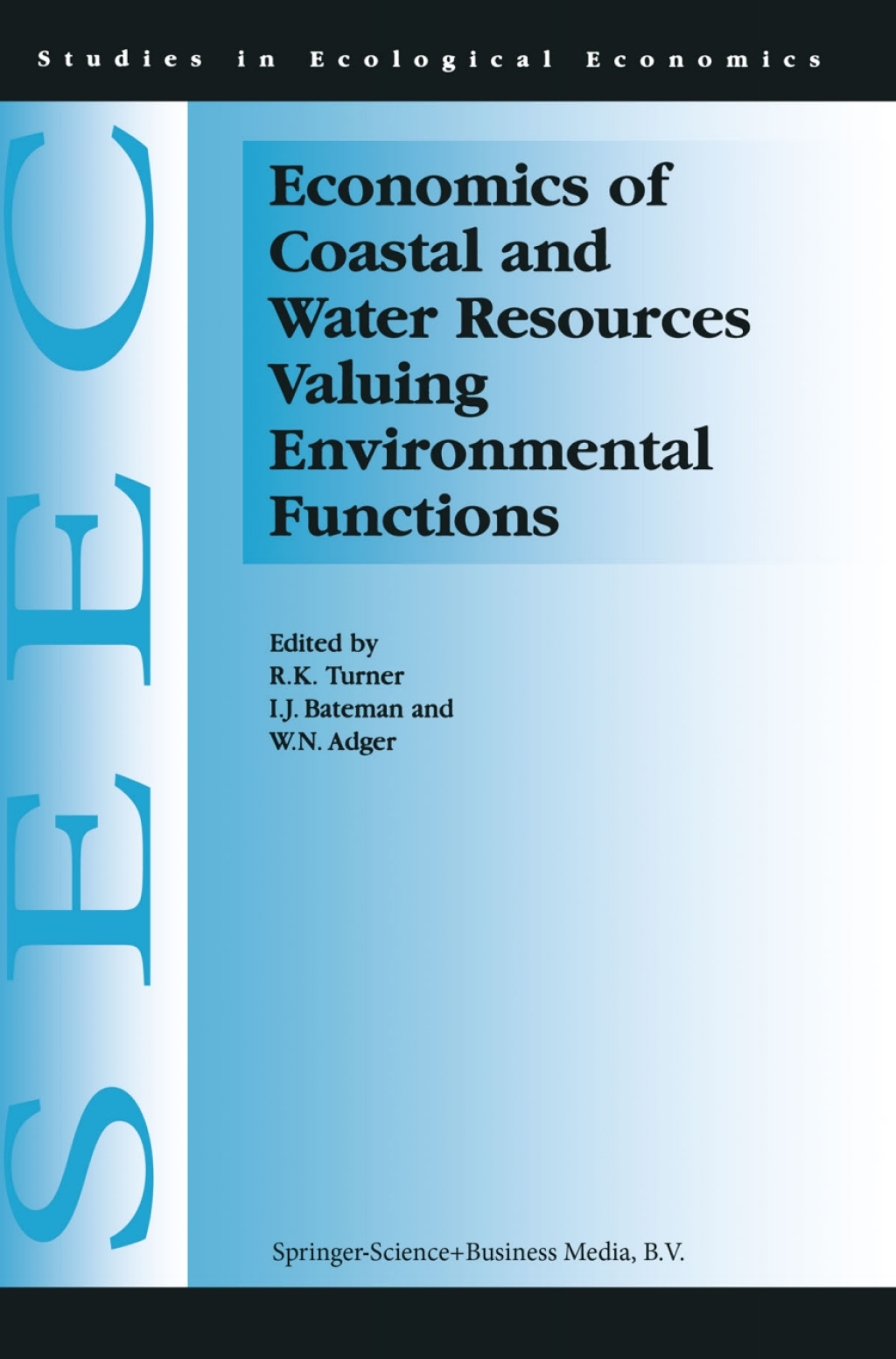 Economics of Coastal and Water Resources: Valuing Environmental Functions 1st Edition