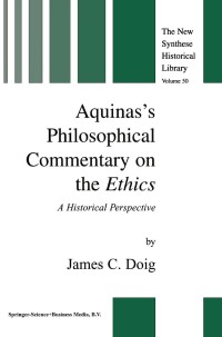 Imagen de portada: Aquinas’s Philosophical Commentary on the Ethics 9789048156986