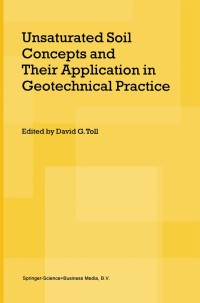 表紙画像: Unsaturated Soil Concepts and Their Application in Geotechnical Practice 1st edition 9781402002212