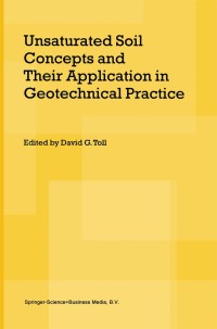 Cover image: Unsaturated Soil Concepts and Their Application in Geotechnical Practice 1st edition 9781402002212