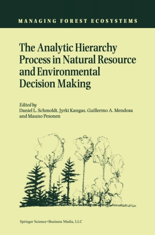 Cover image: The Analytic Hierarchy Process in Natural Resource and Environmental Decision Making 1st edition 9780792370765