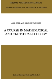 Omslagafbeelding: A Course in Mathematical and Statistical Ecology 9780792367154