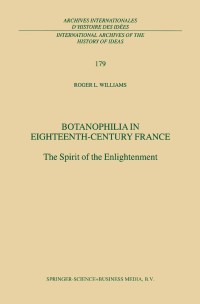 Cover image: Botanophilia in Eighteenth-Century France 9780792368861