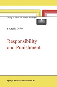 Omslagafbeelding: Responsibility and Punishment 9780792371670