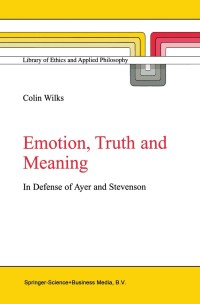 صورة الغلاف: Emotion, Truth and Meaning 9789048161386