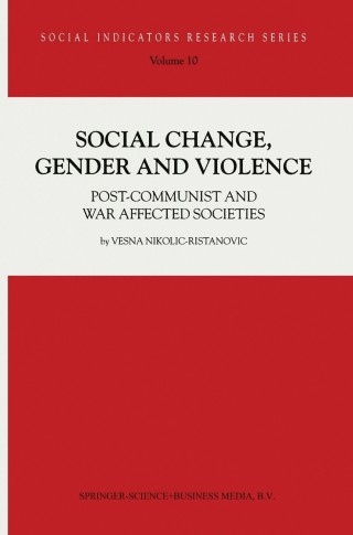 Immagine di copertina: Social Change, Gender and Violence 9781402007262