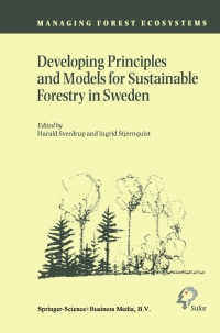 Omslagafbeelding: Developing Principles and Models for Sustainable Forestry in Sweden 1st edition 9781402009990