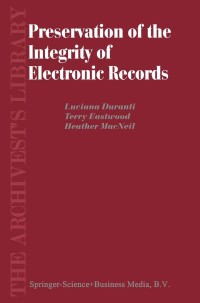 Cover image: Preservation of the Integrity of Electronic Records 9781402009914