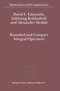 Cover image: Bounded and Compact Integral Operators 9781402006197